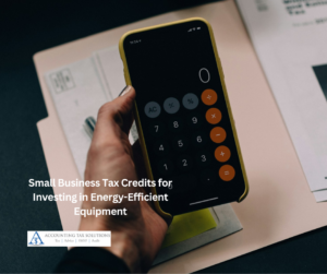 Small Business Tax Credits for Investing in Energy-Efficient Equipment